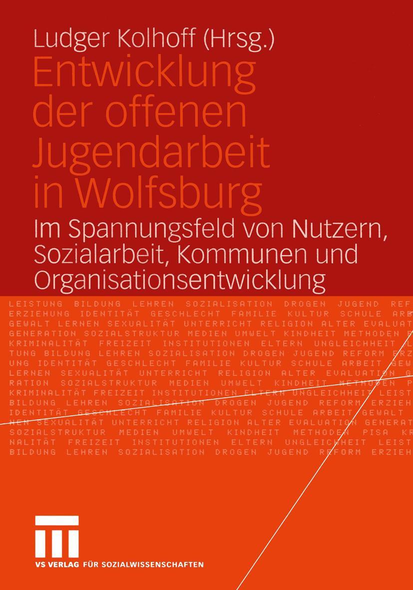 Cover: 9783531145860 | Entwicklung der offenen Jugendarbeit in Wolfsburg | Ludger Kolhoff