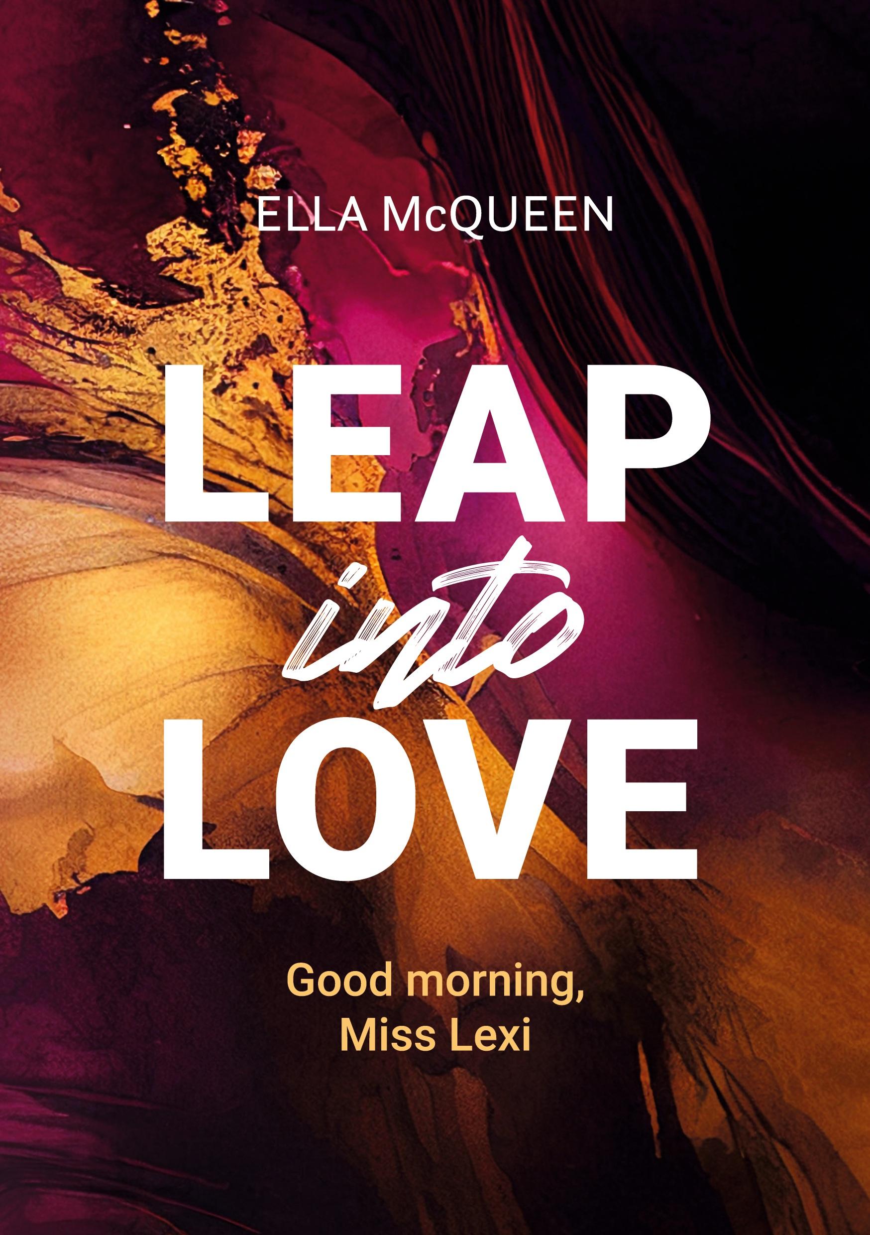 Cover: 9783759220899 | Good morning, Miss Lexi | Ella McQueen | Taschenbuch | Leap into Love