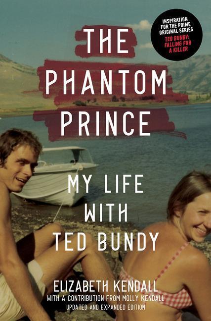 Cover: 9781419744853 | PHANTOM PRINCE | My Life with Ted Bundy | Elizabeth Kendall | Buch