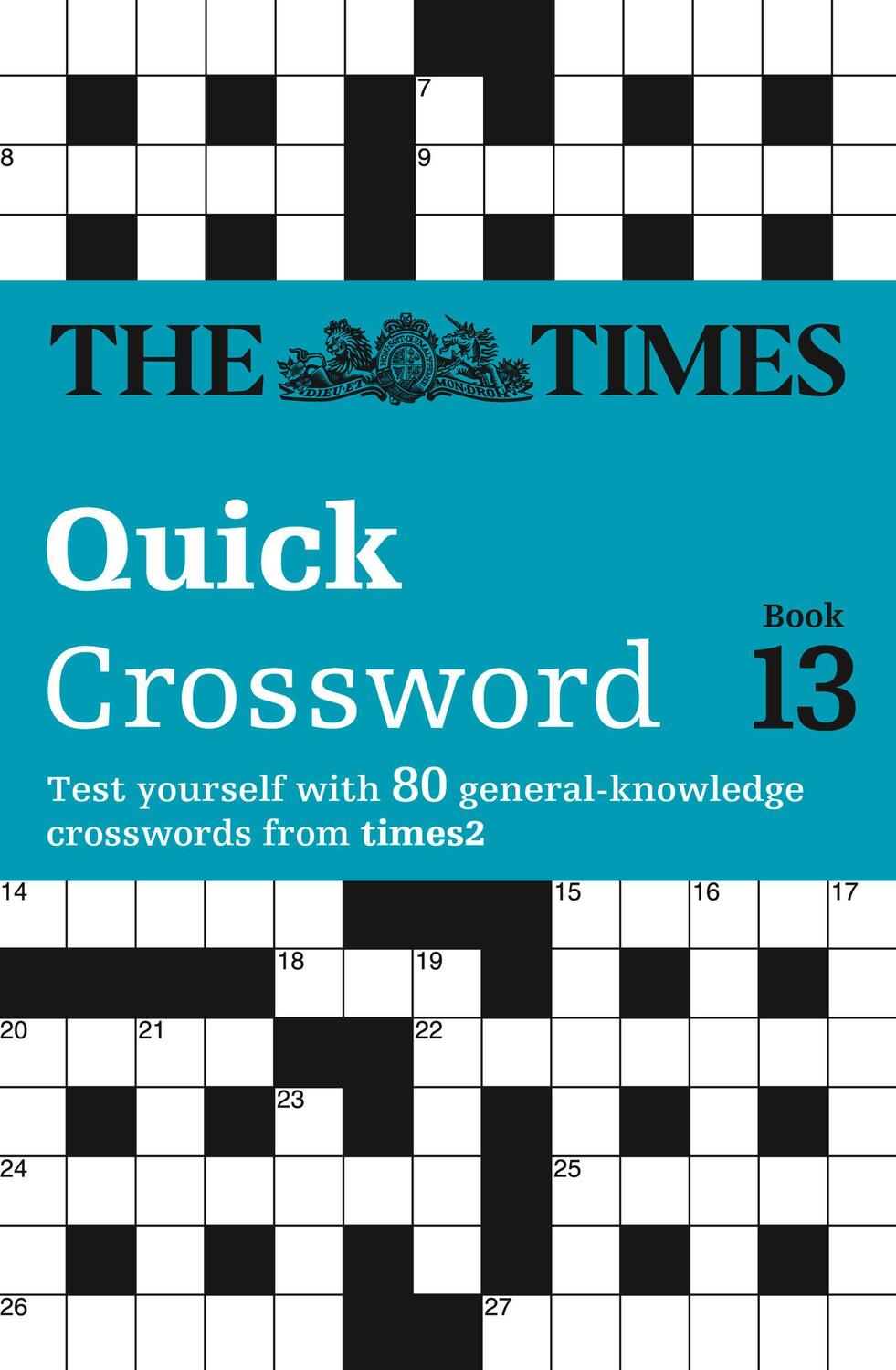 Cover: 9780007305865 | The Times Quick Crossword Book 13: 80 world-famous crossword...