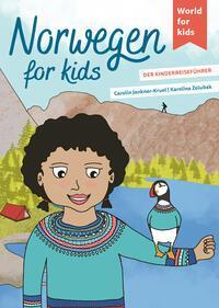 Cover: 9783946323327 | Norwegen for kids | Der Kinderreiseführer | Carolin Jenkner-Kruel