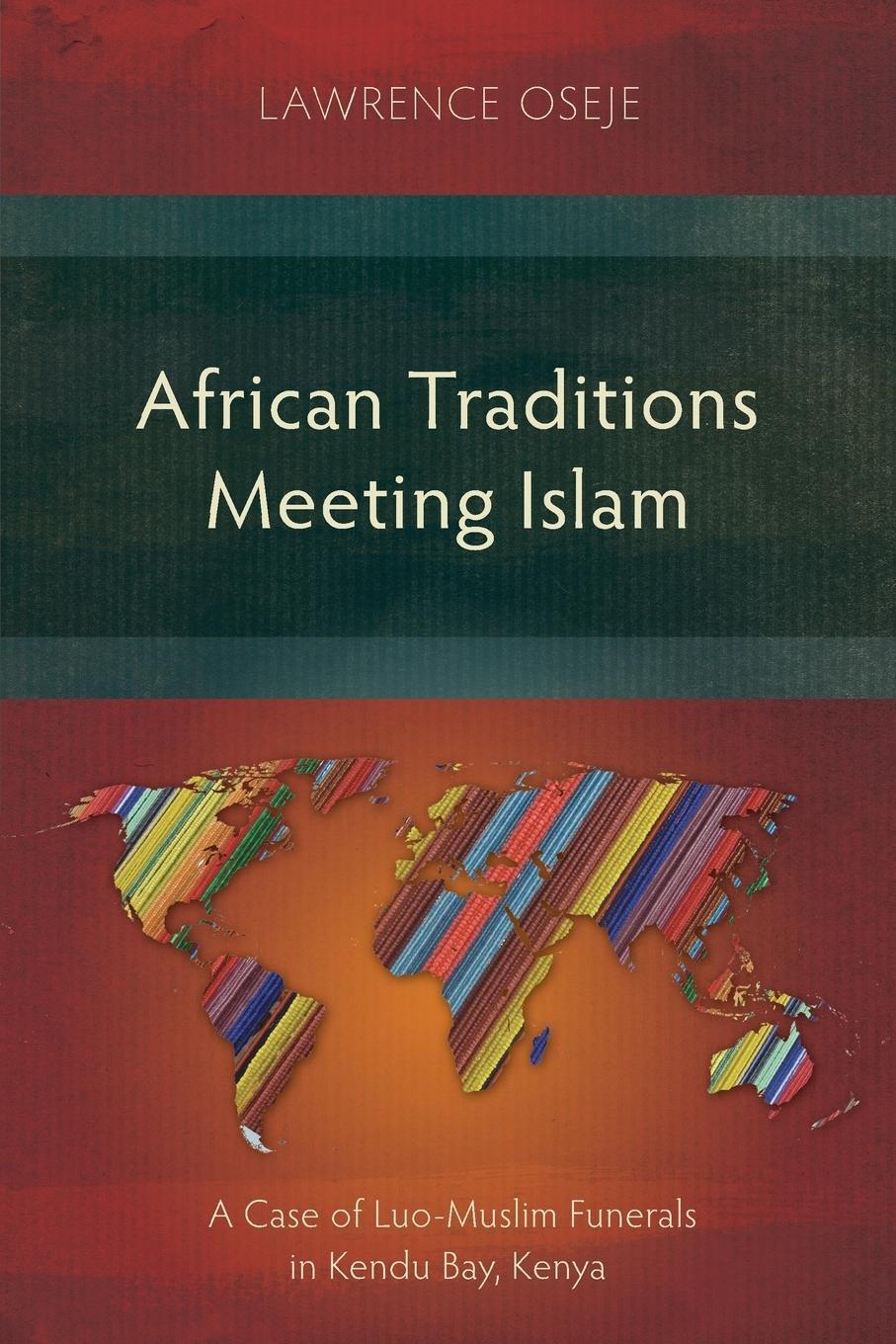 Cover: 9781783685431 | African Traditions Meeting Islam | Lawrence Oseje | Taschenbuch | 2018