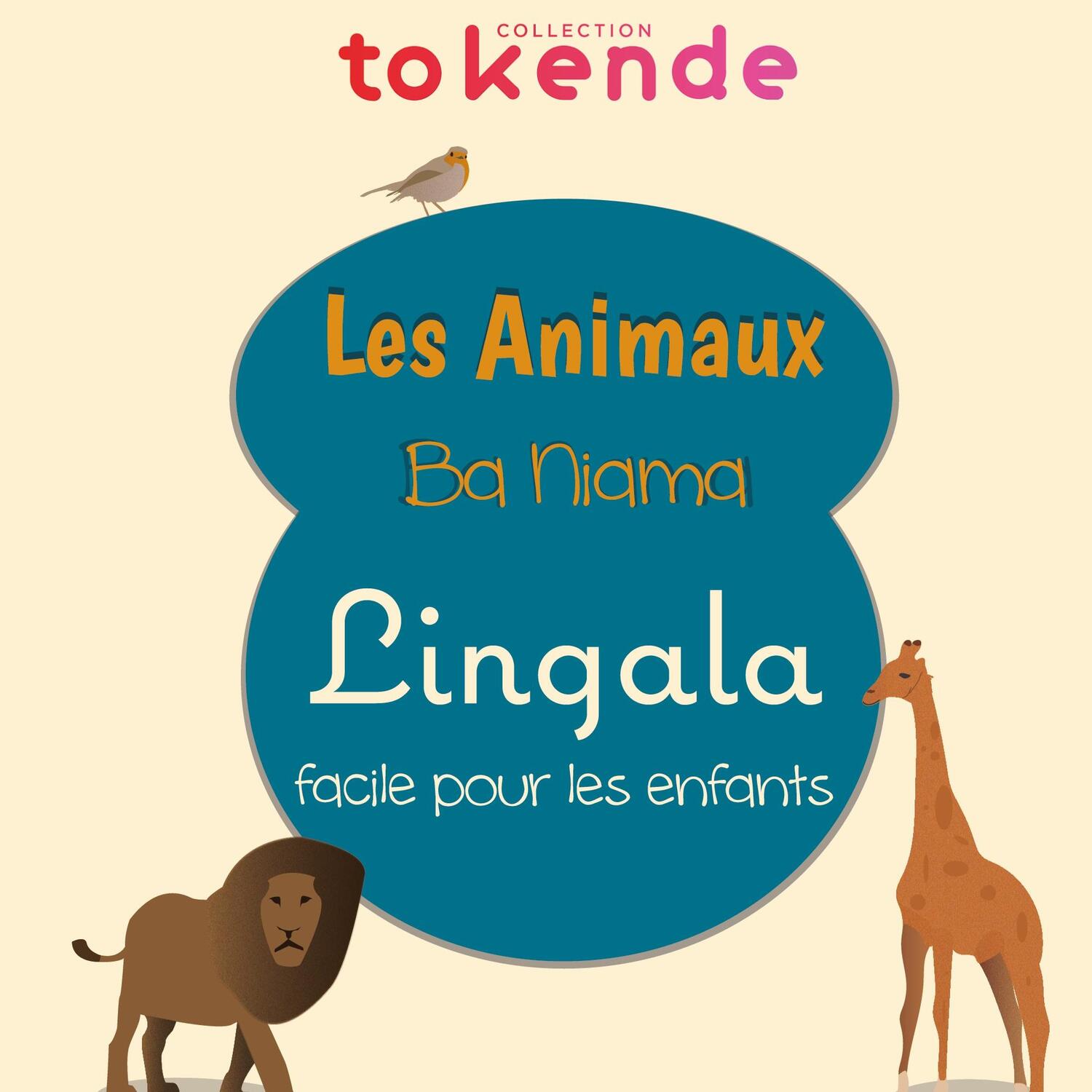 Cover: 9782322251926 | Apprendre le Lingala aux Enfants | Les Animaux - Ba Niama au Congo