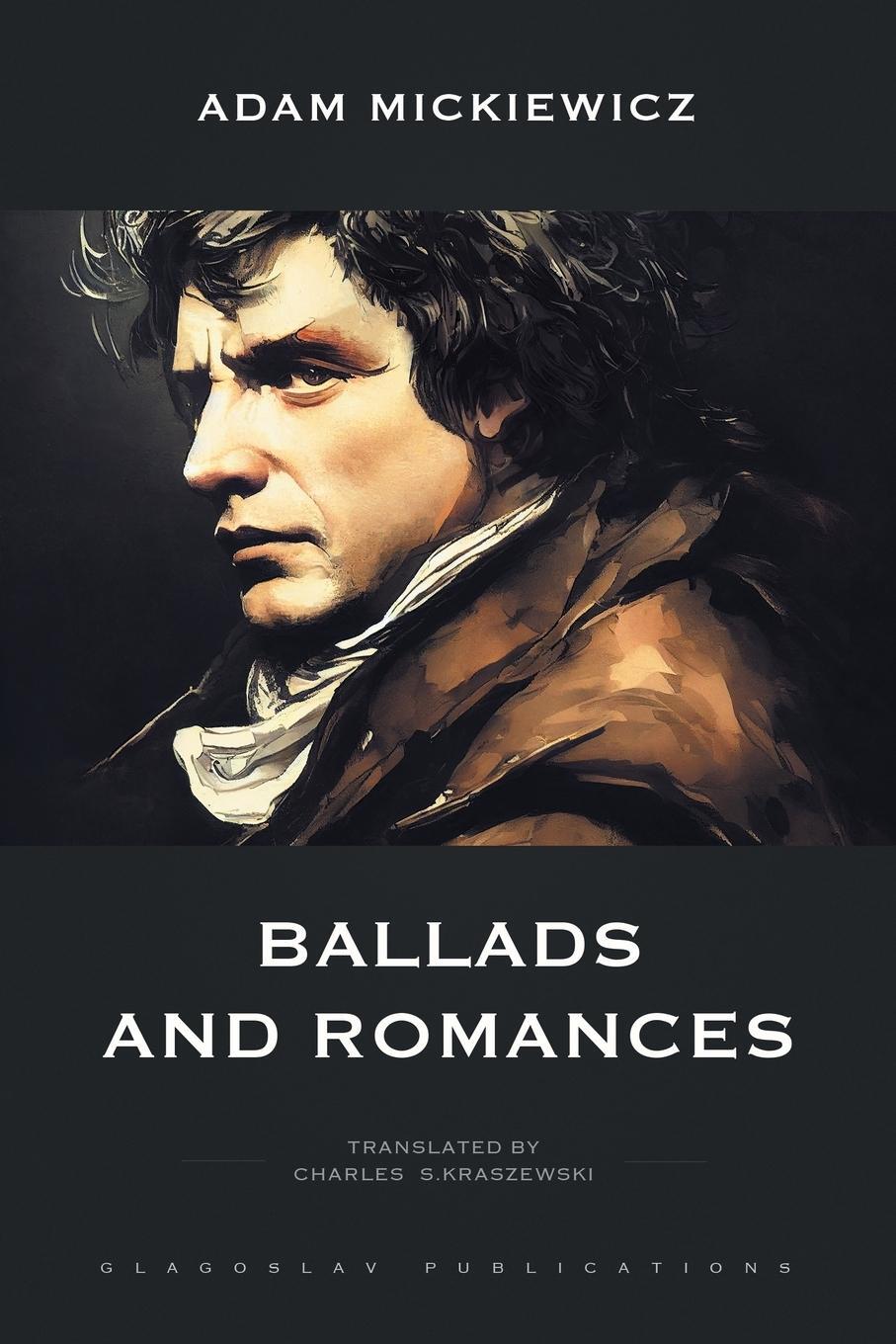 Cover: 9781804840009 | Ballads and Romances | Adam Mickiewicz | Taschenbuch | Paperback