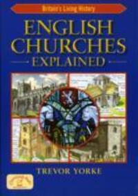 Cover: 9781846741913 | English Churches Explained | Trevor Yorke | Taschenbuch | Englisch