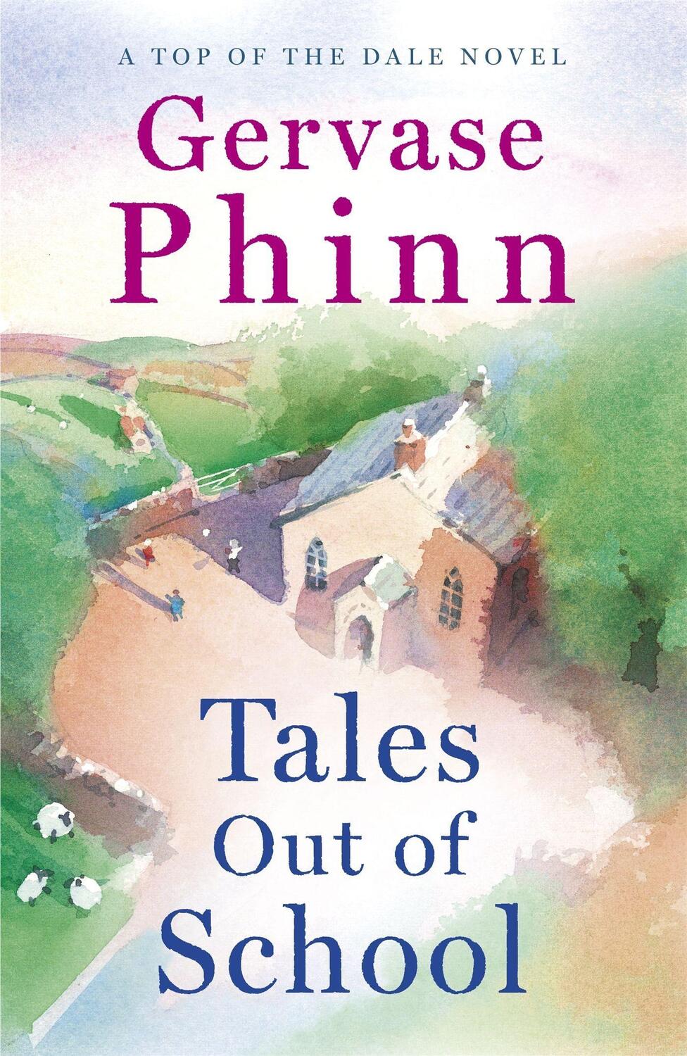 Cover: 9781473650671 | Tales Out of School | Gervase Phinn | Taschenbuch | Top of the Dale
