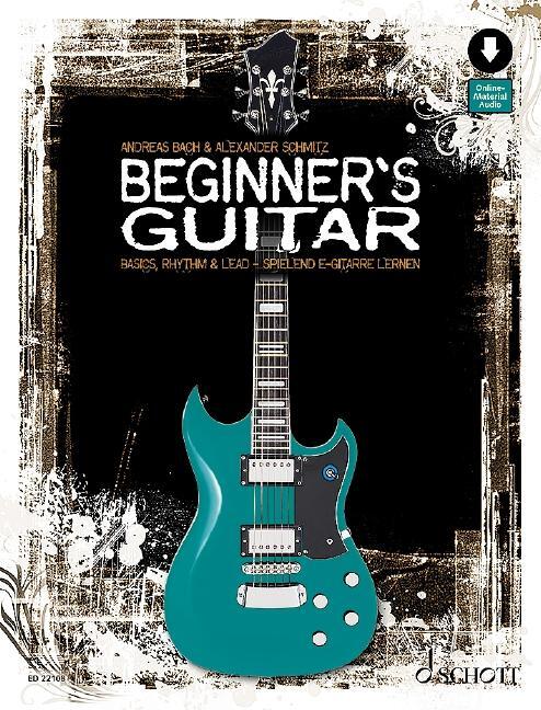 Cover: 9790001201216 | Beginner's Guitar | Alexander Schmitz (u. a.) | Broschüre | Deutsch