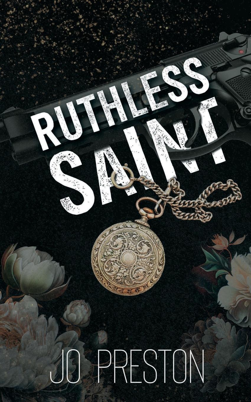 Cover: 9781916521339 | Ruthless Saint | An Enemies To Lovers Mafia Romance | Jo Preston