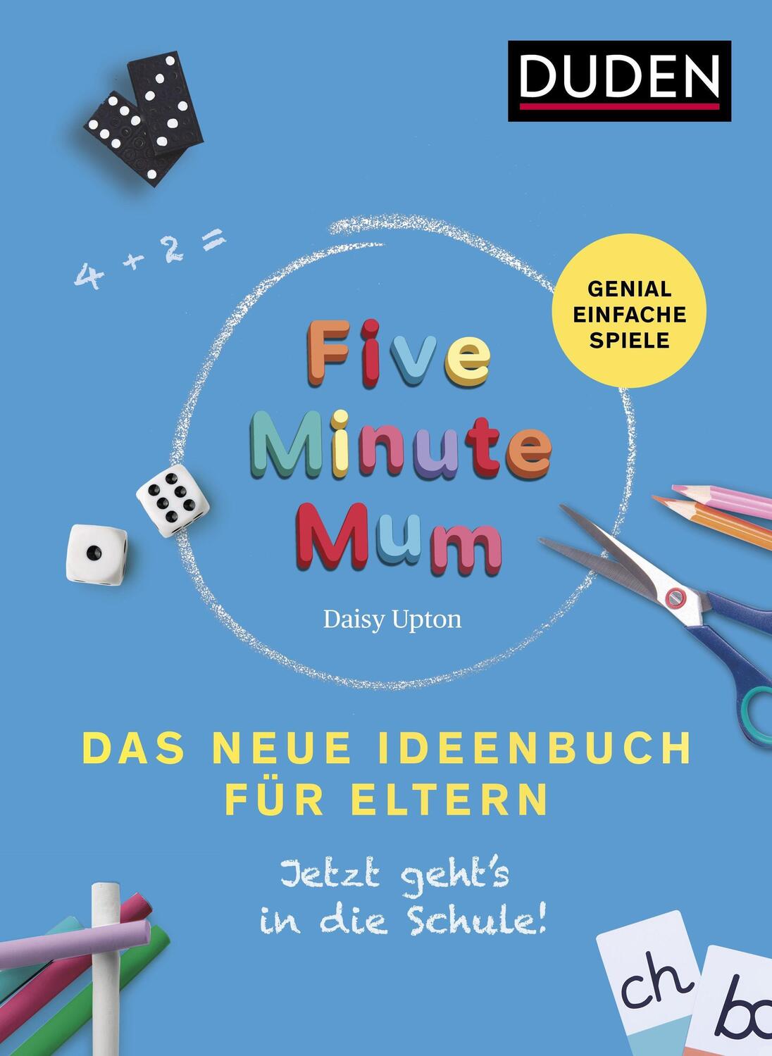 Cover: 9783411756711 | Five Minute Mum - Das neue Ideenbuch für Eltern | Daisy Upton | Buch