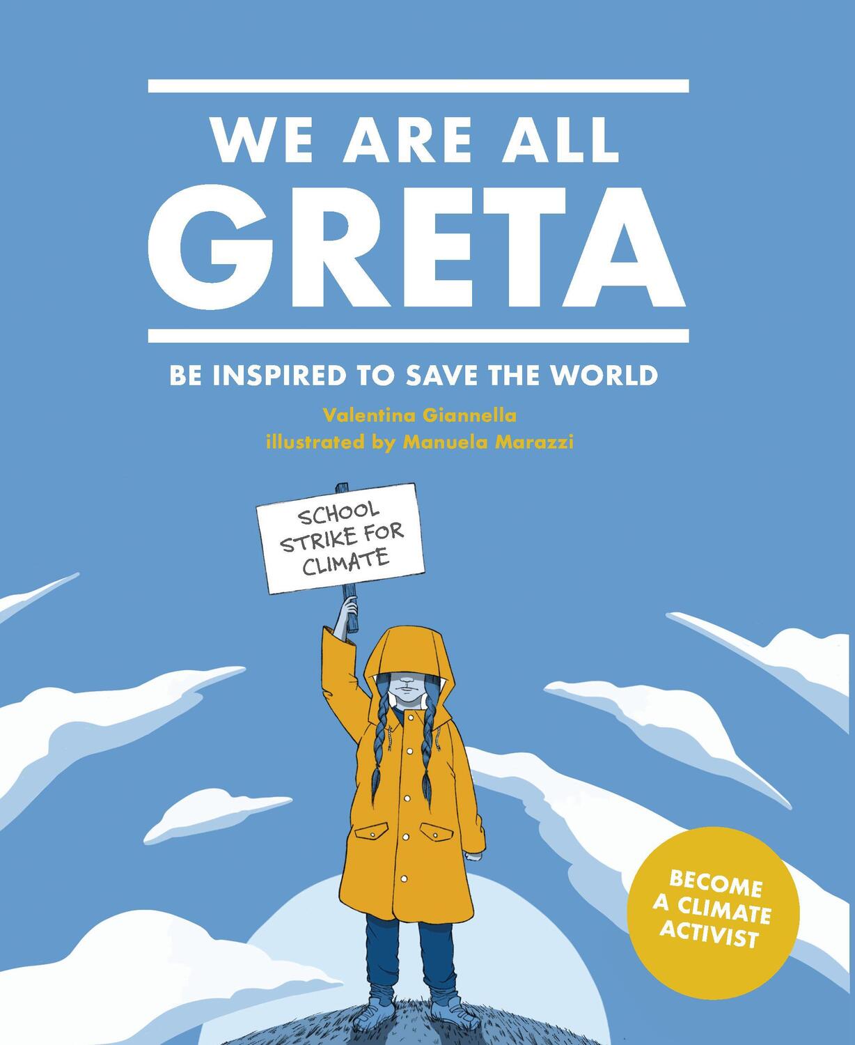 Cover: 9781786276131 | We Are All Greta | Be Inspired to Save the World | Valentina Giannella
