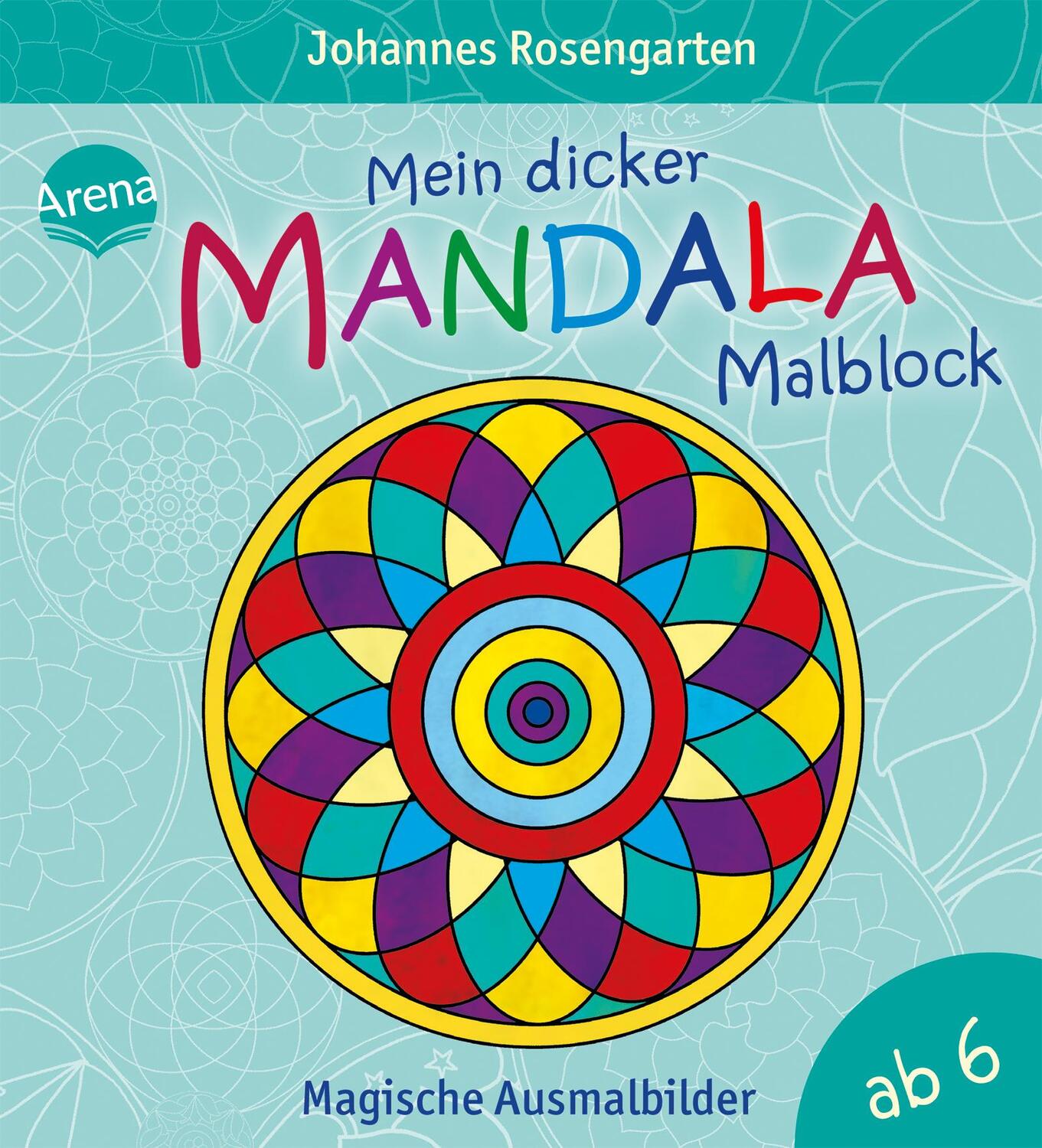 Cover: 9783401712093 | Mein dicker Mandala-Malblock | Magische Ausmalbilder ab 6 Jahren
