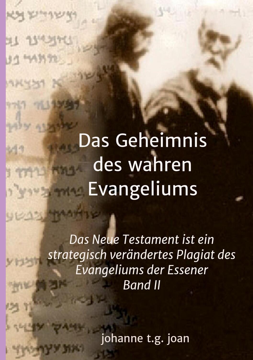 Cover: 9783347076815 | Das Geheimnis des wahren Evangeliums - Band 2 | Johanne T. G. Joan