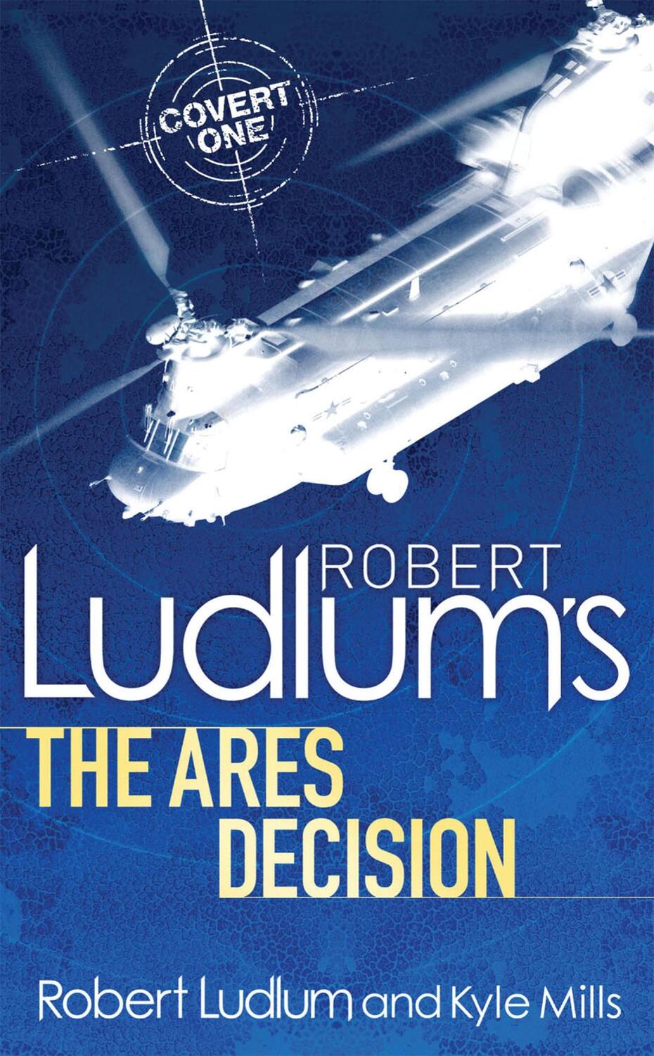 Cover: 9780752883809 | Robert Ludlum's The Ares Decision | Kyle Mills (u. a.) | Taschenbuch