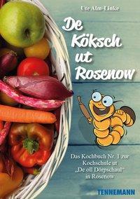 Cover: 9783941452534 | De Köksch ut Rosenow | Ute Alm-Linke | Taschenbuch | Deutsch | 2018