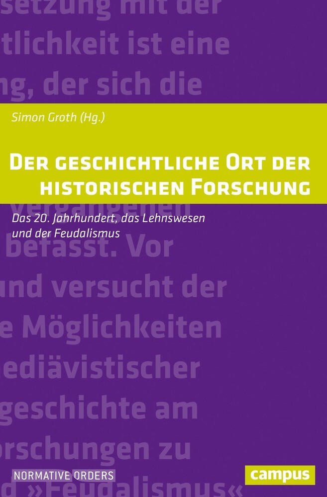 Cover: 9783593512914 | Der geschichtliche Ort der historischen Forschung | Simon Groth | Buch