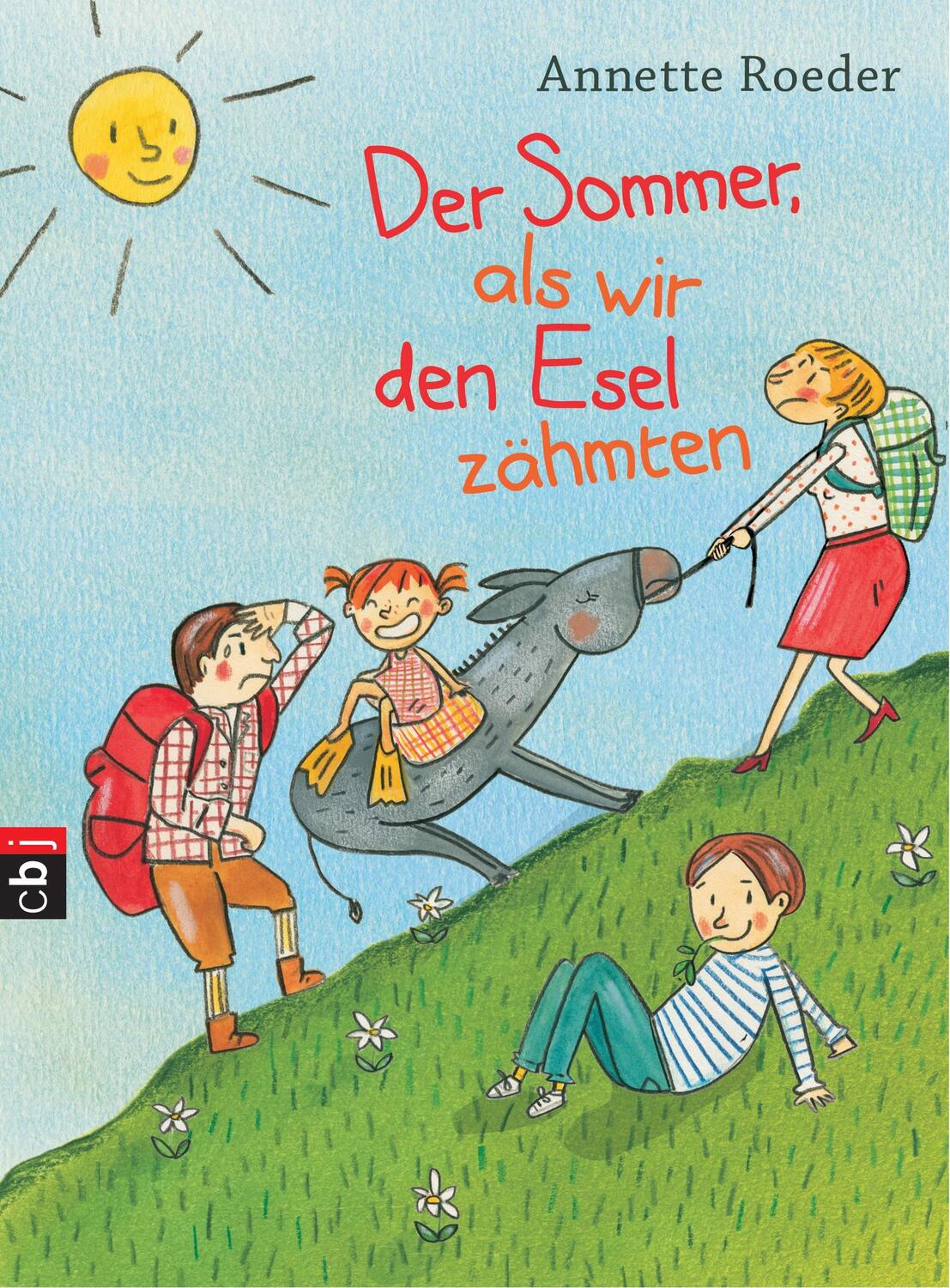 Cover: 9783570171738 | Der Sommer, als wir den Esel zähmten | Annette Roeder | Buch | Deutsch