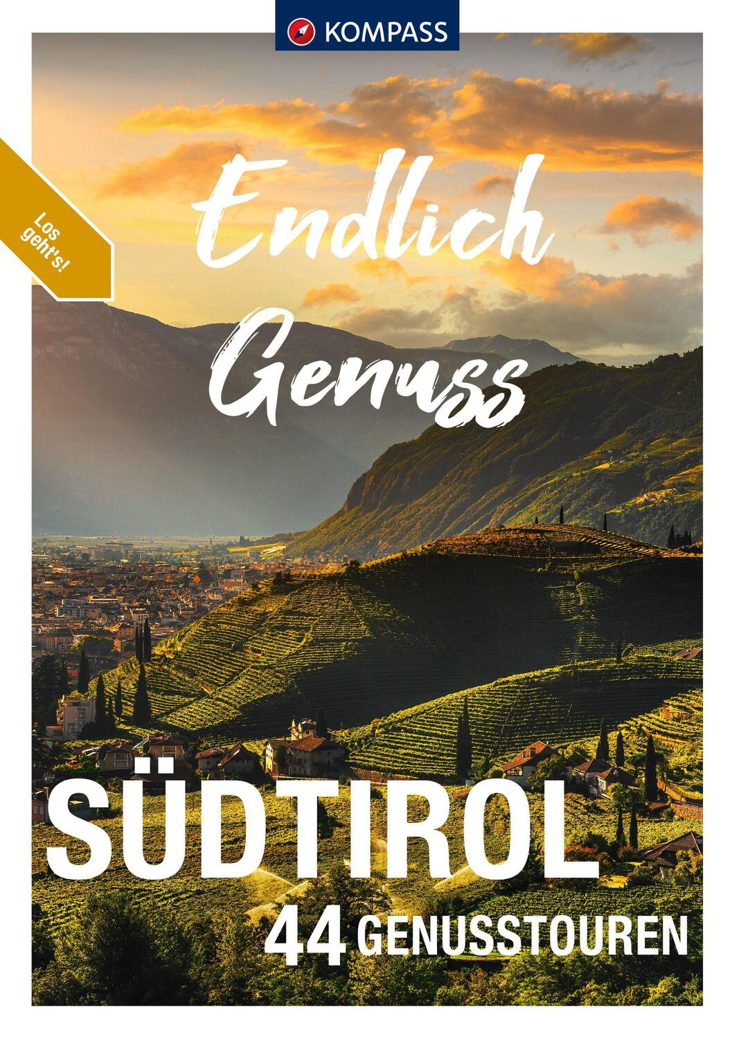 Cover: 9783991213567 | KOMPASS Endlich Genuss - Südtirol | 44 Genusswanderungen | Taschenbuch