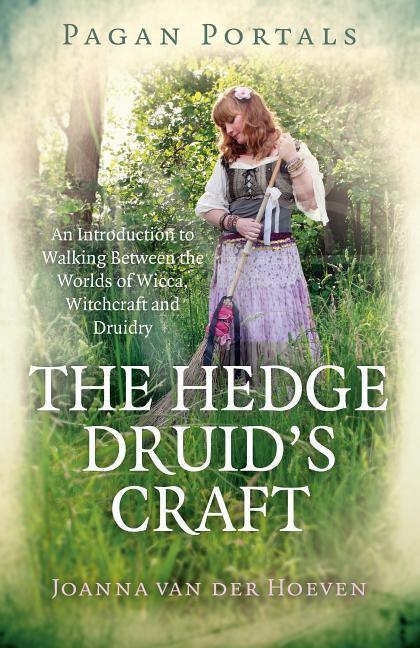 Cover: 9781785357961 | Pagan Portals - The Hedge Druid`s Craft - An Introduction to...