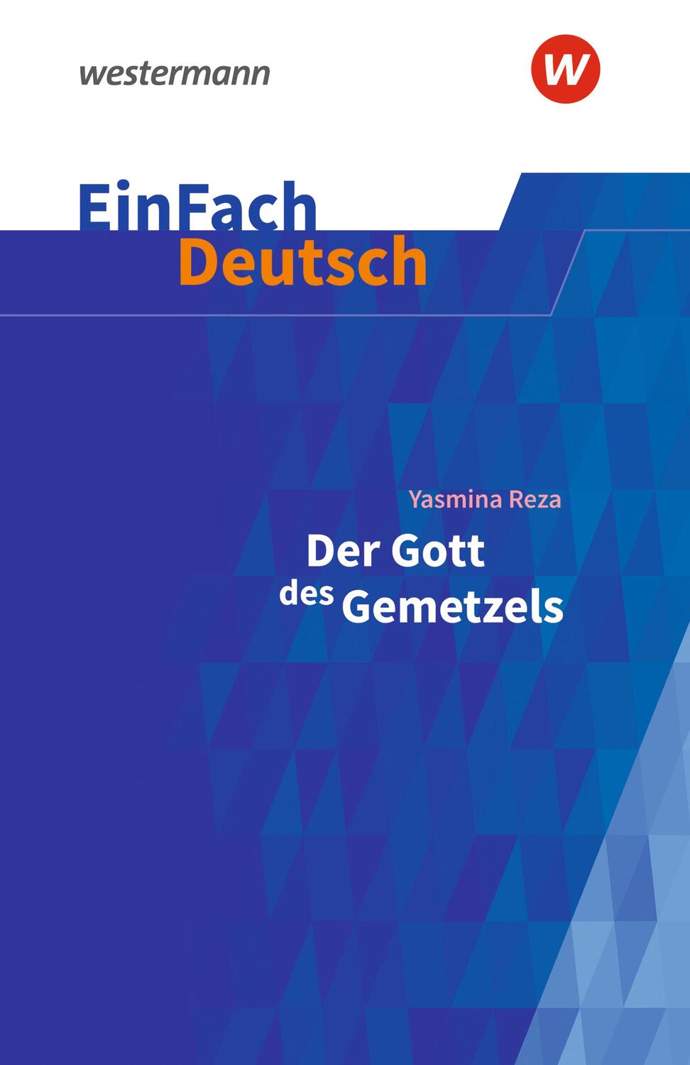 Cover: 9783141081107 | Der Gott des Gemetzels Gymnasiale Oberstufe. EinFach Deutsch...