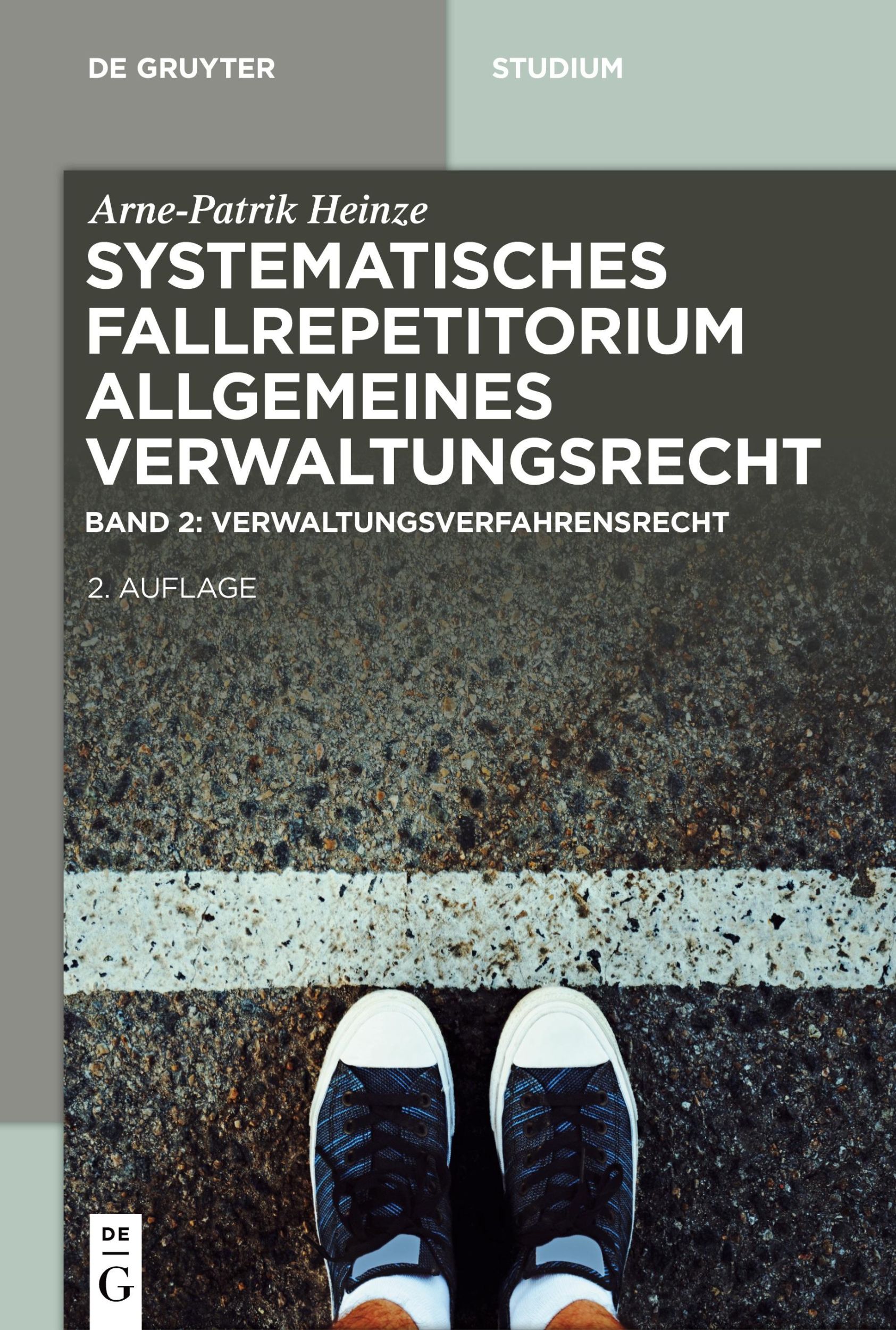 Cover: 9783110614138 | Verwaltungsverfahrensrecht (VwVfG) | Arne-Patrik Heinze | Taschenbuch