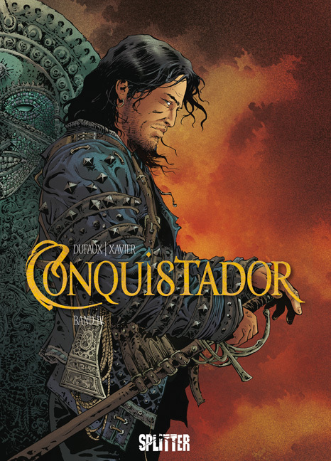 Cover: 9783868697650 | Conquistador. Bd.4 | Jean Dufaux (u. a.) | Buch | 2015 | Splitter