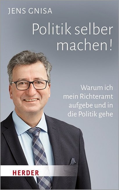 Cover: 9783451072192 | Politik selber machen! | Jens Gnisa | Taschenbuch | 128 S. | Deutsch