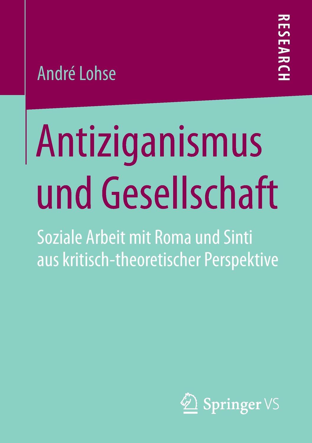 Cover: 9783658115159 | Antiziganismus und Gesellschaft | André Lohse | Taschenbuch | VIII
