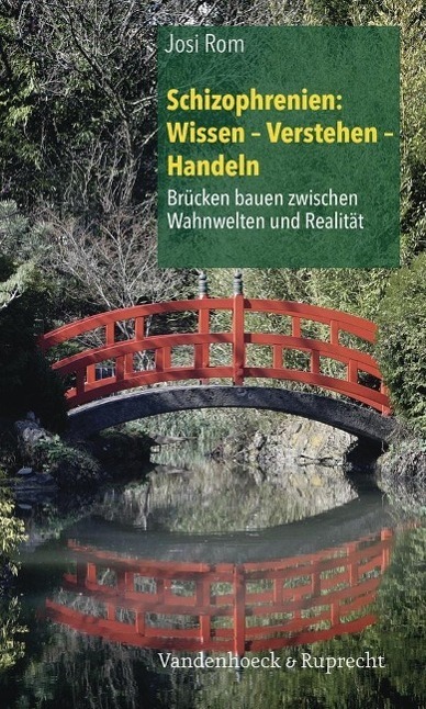 Cover: 9783525462652 | Schizophrenien: Wissen - Verstehen - Handeln | Josi Rom | Taschenbuch