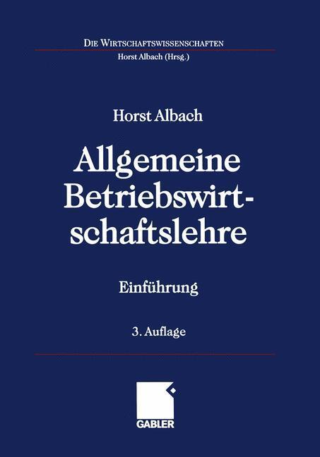 Cover: 9783409329354 | Allgemeine Betriebswirtschaftslehre | Einführung | Horst Albach | Buch