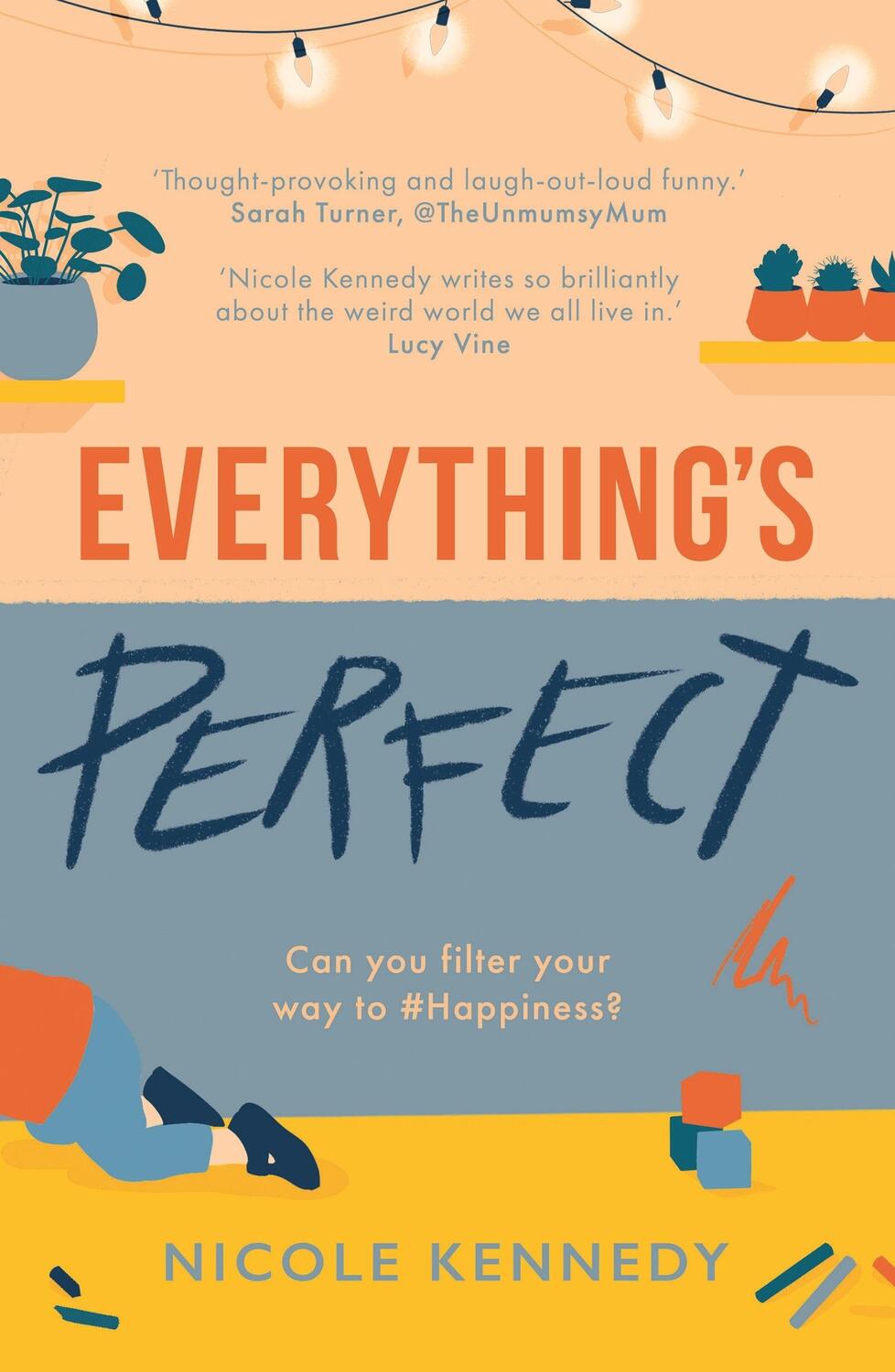Cover: 9781800240148 | Everything's Perfect | Nicole Kennedy | Taschenbuch | Englisch | 2022