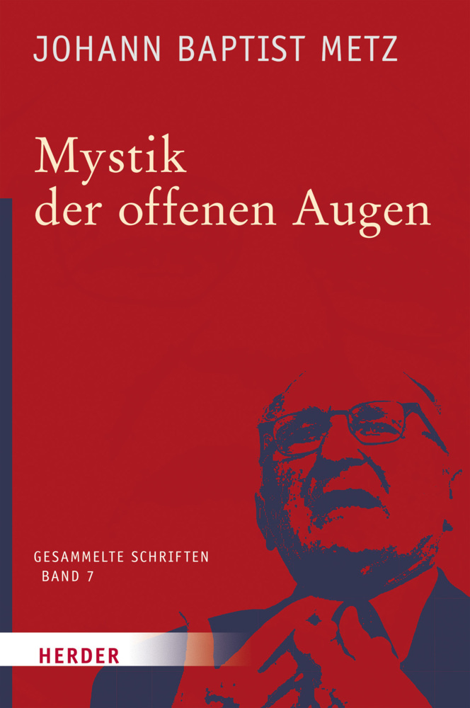 Cover: 9783451348075 | Johann Baptist Metz Gesammelte Schriften | Johann Baptist Metz | Buch