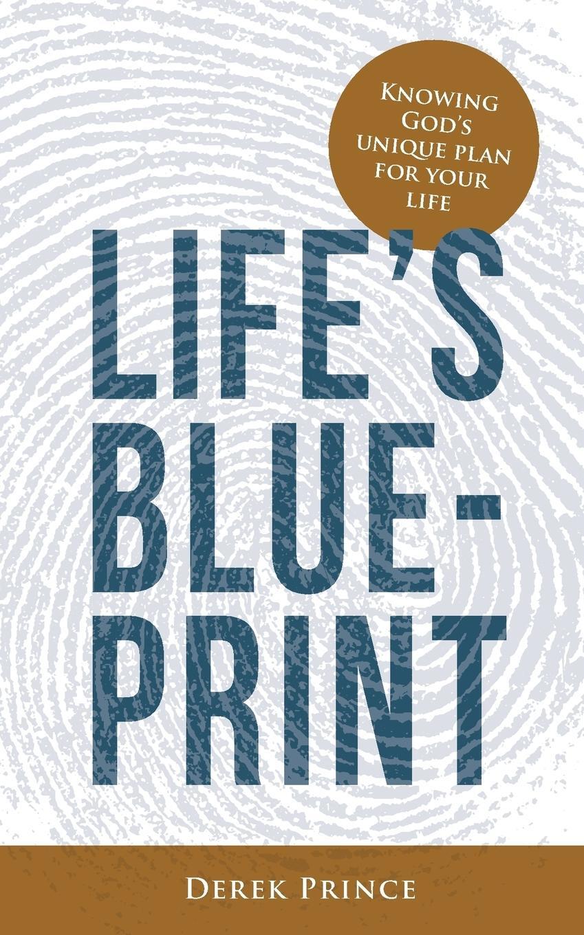 Cover: 9781782636632 | Life's Blueprint | Knowing God's Unique Plan for Your Life | Prince