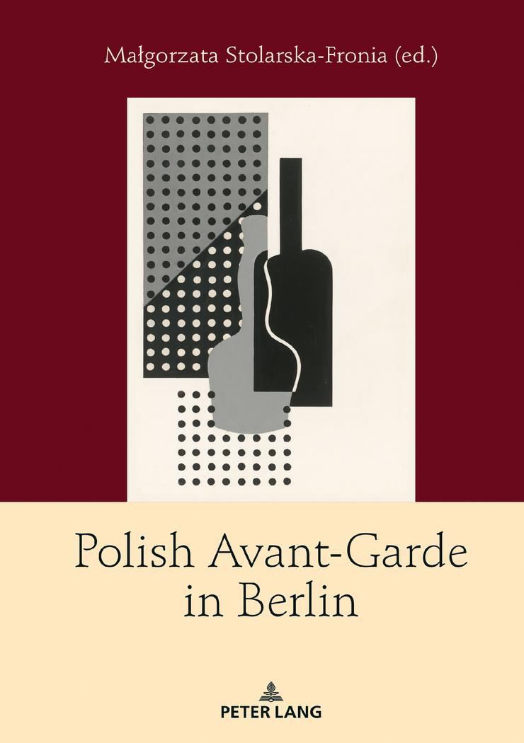 Cover: 9783631780534 | Polish Avant-Garde in Berlin | Ma¿gorzata Stolarska-Fronia | Buch