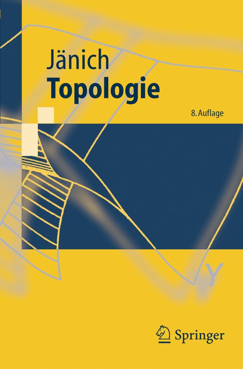 Cover: 9783540213932 | Topologie | Klaus Jänich | Taschenbuch | Springer-Lehrbuch | X | 2008