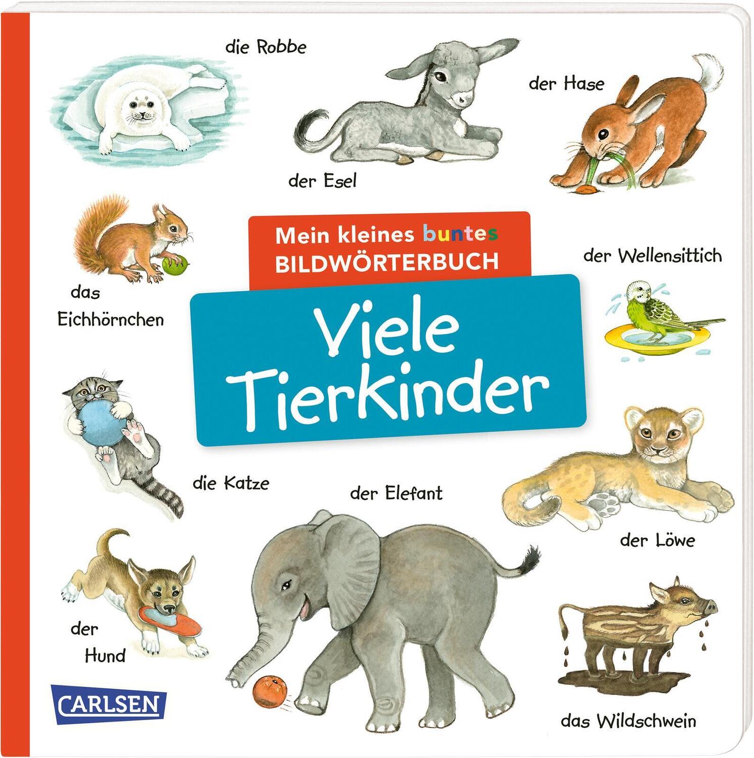 Cover: 9783551173034 | Mein kleines buntes Bildwörterbuch: Viele Tierkinder | Henkel | Buch
