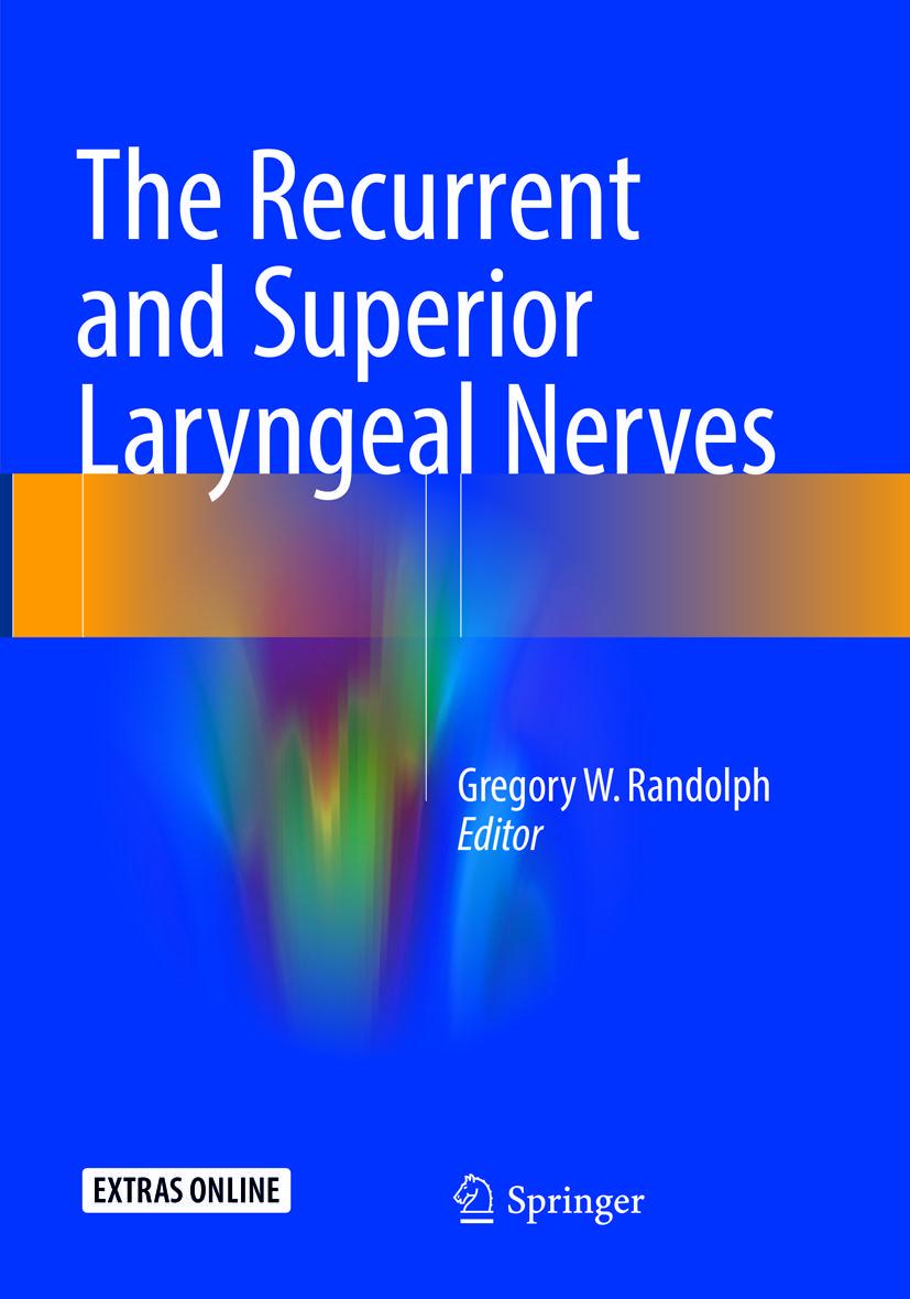 Cover: 9783319802022 | The Recurrent and Superior Laryngeal Nerves | Gregory W. Randolph