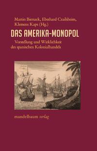 Cover: 9783991360292 | Das Amerika-Monopol | Martin Biersack (u. a.) | Taschenbuch | 256 S.