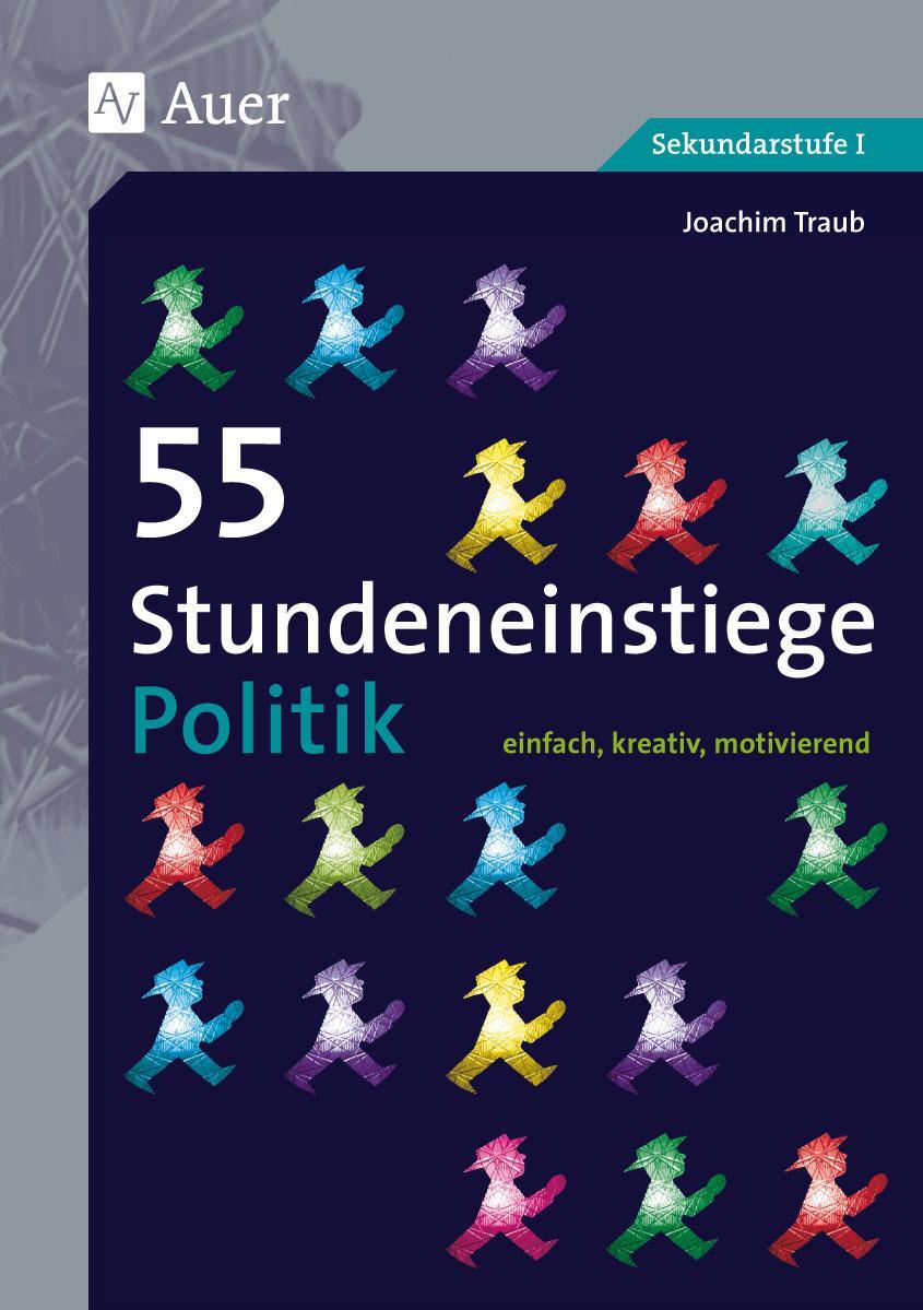 Cover: 9783403077602 | 55 Stundeneinstiege Politik | Joachim Traub | Taschenbuch | Deutsch