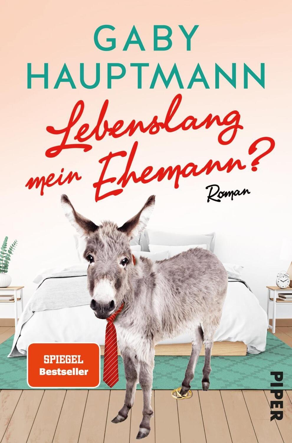 Cover: 9783492316064 | Lebenslang mein Ehemann? | Roman | Gaby Hauptmann | Taschenbuch | 2020