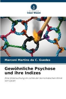 Cover: 9786206379072 | Gewöhnliche Psychose und ihre Indizes | Marconi Martins Da C. Guedes