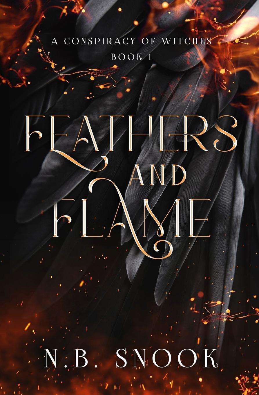 Cover: 9781777713744 | Feathers and Flame | N. B. Snook | Taschenbuch | Paperback | Englisch