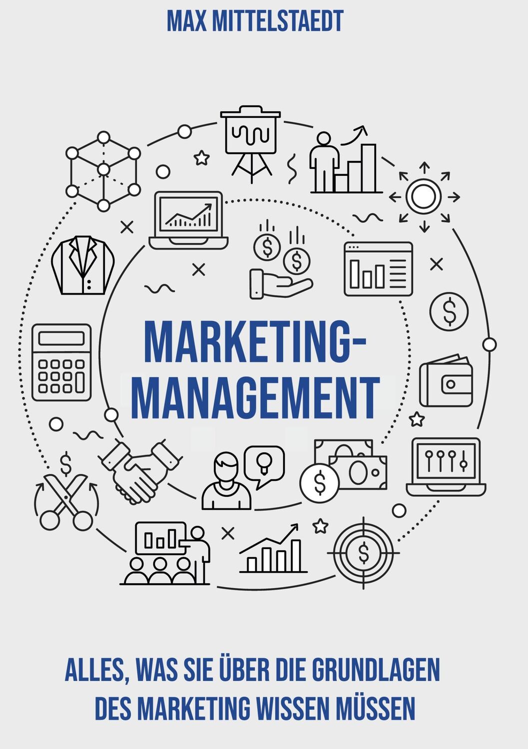 Cover: 9783752686906 | Marketingmanagement | Die Grundlagen des Marketing einfach erklärt!