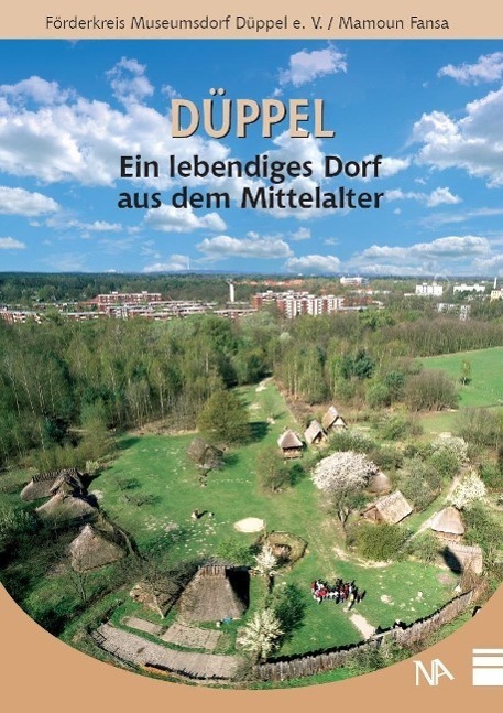 Cover: 9783943904659 | Düppel | Ein lebendiges Dorf aus dem Mittelalter | Taschenbuch | 2014