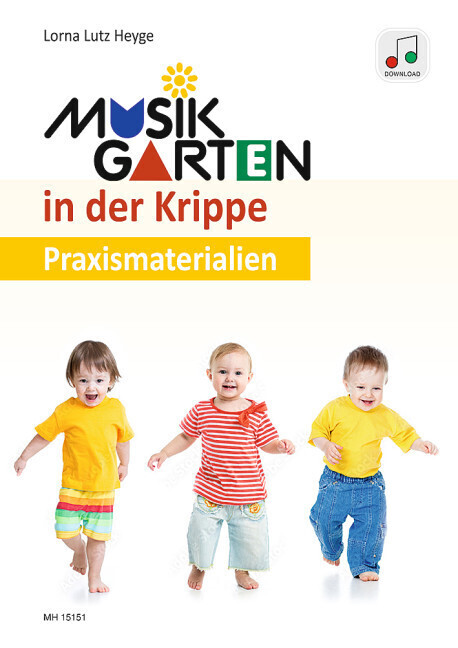 Cover: 9783937315683 | Musikgarten in der Krippe | Lorna Lutz Heyge | 2022