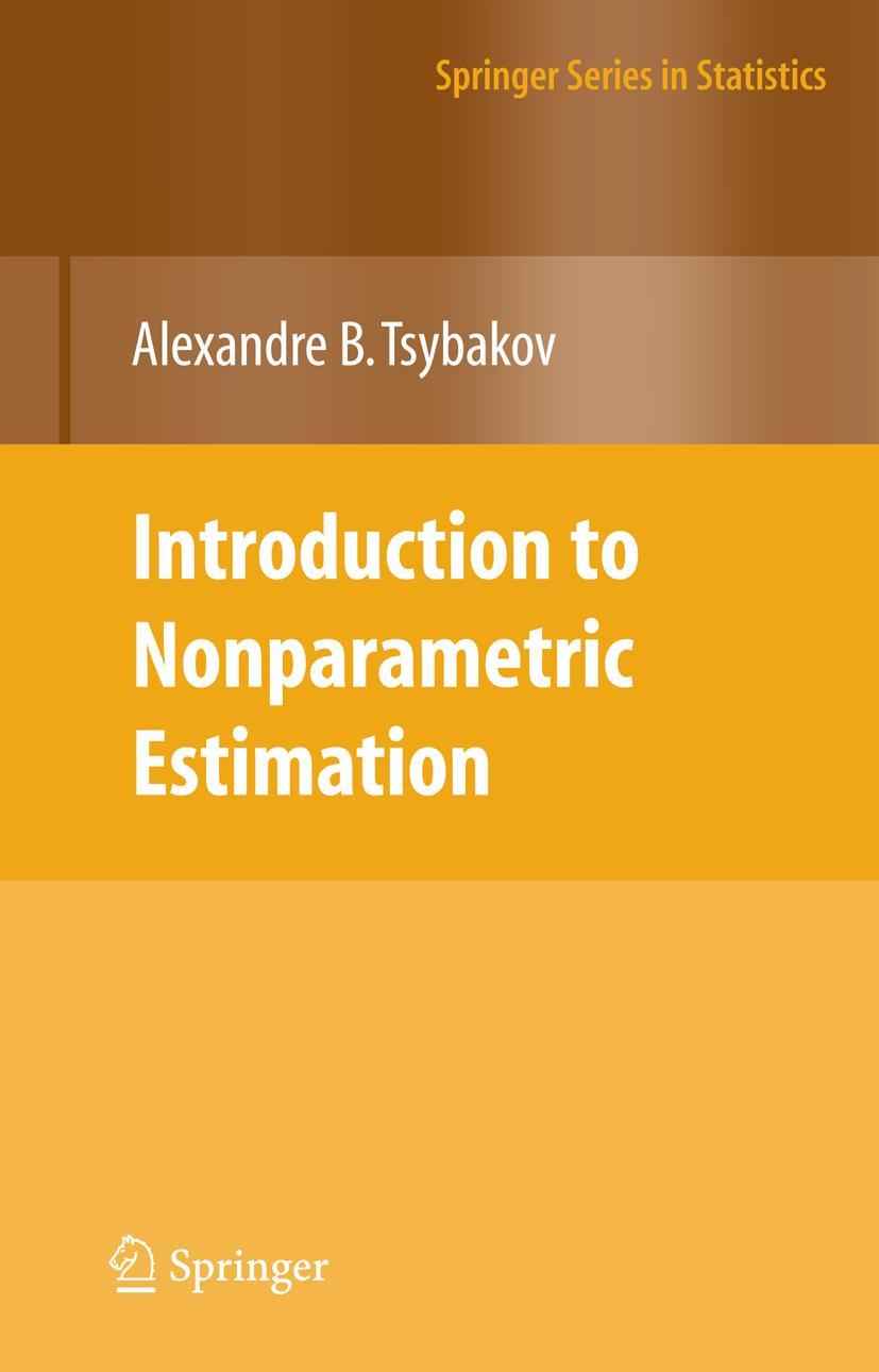 Cover: 9780387790510 | Introduction to Nonparametric Estimation | Alexandre B. Tsybakov | x