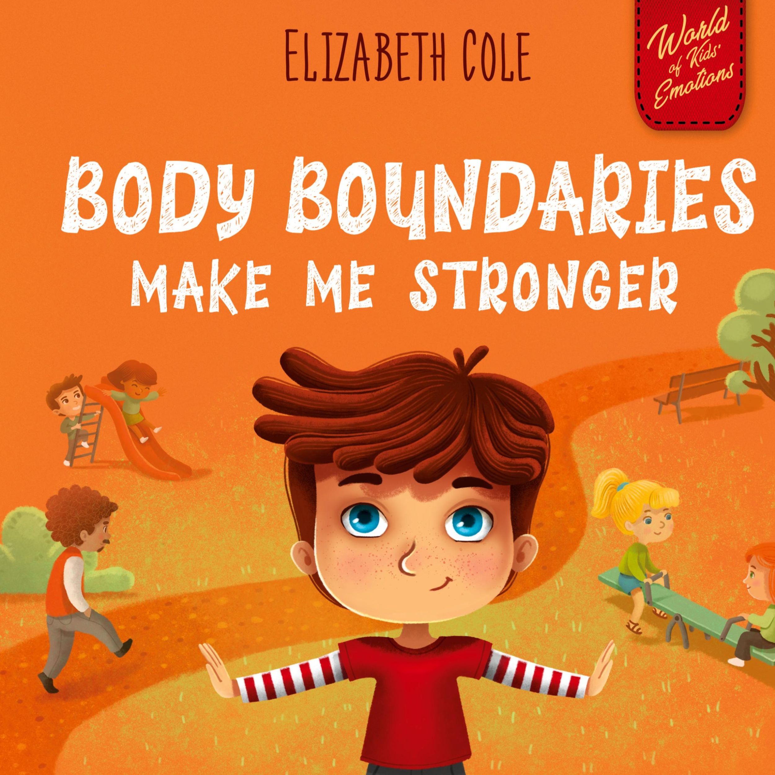 Cover: 9781957457338 | Body Boundaries Make Me Stronger | Elizabeth Cole | Buch | Englisch