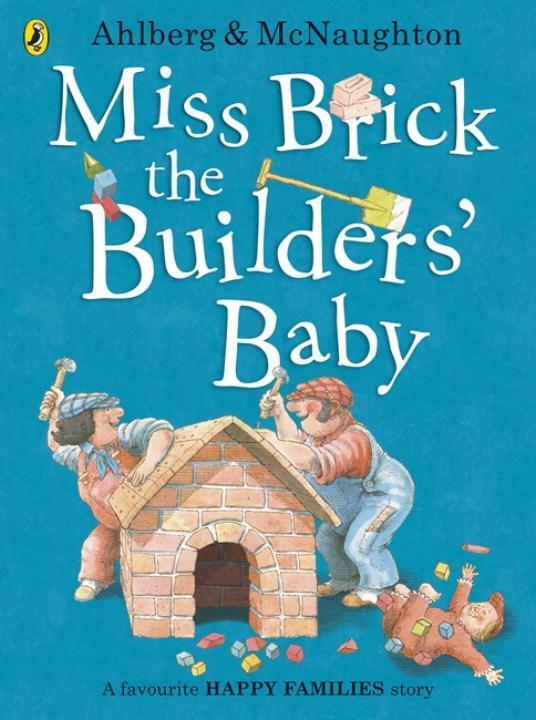 Cover: 9780141377476 | Miss Brick the Builders' Baby | Allan Ahlberg | Taschenbuch | Englisch