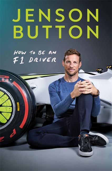 Cover: 9781788702614 | How To Be An F1 Driver | My Guide To Life In The Fast Lane | Button