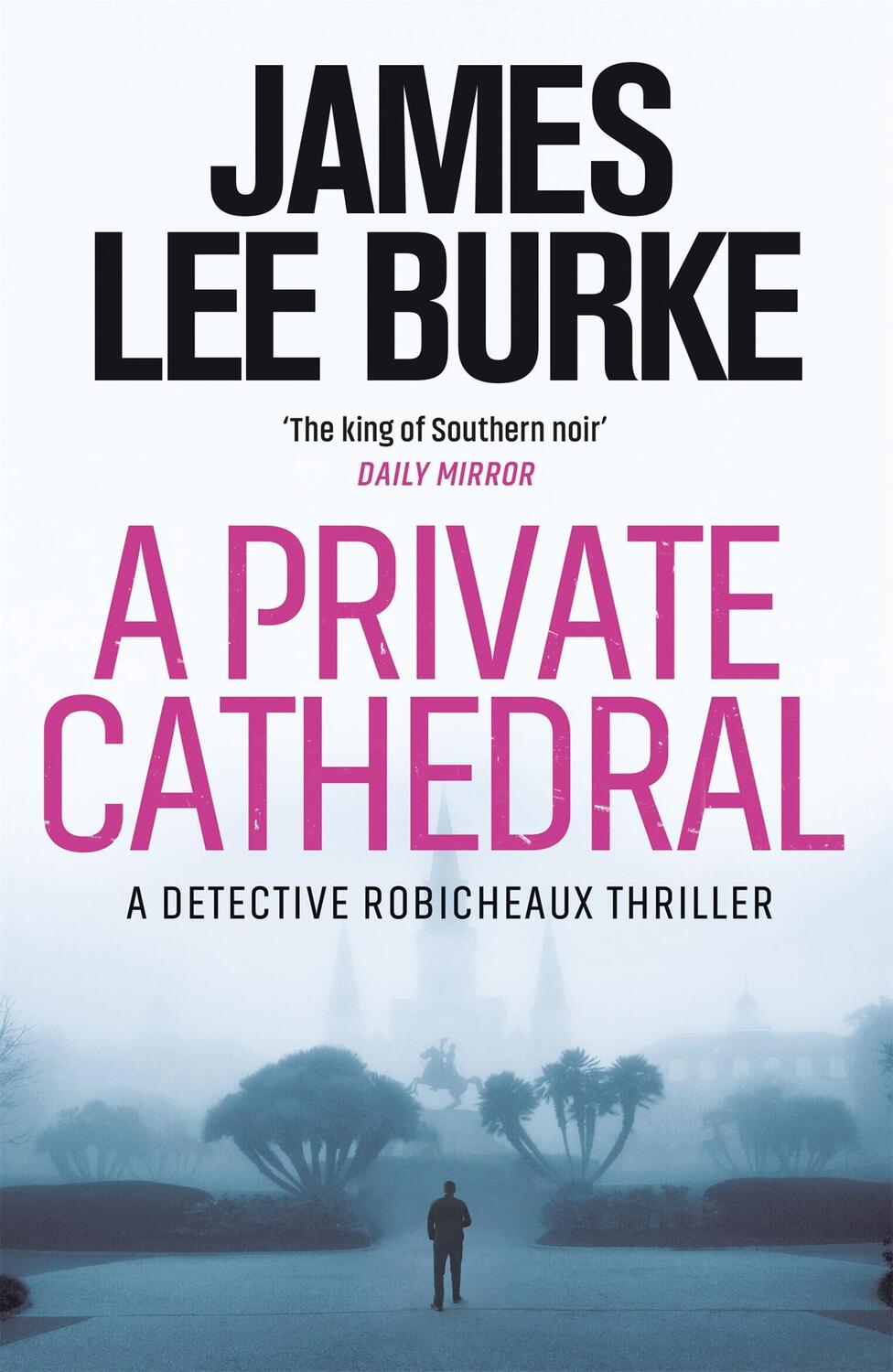 Cover: 9781409199489 | A Private Cathedral | James Lee Burke | Taschenbuch | 384 S. | 2020
