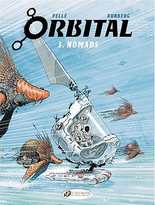 Cover: 9781849180801 | Orbital 3 - Nomads | Sylvain Runberg | Taschenbuch | Orbital | 2011